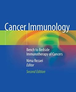 Cancer Immunology: Bench to Bedside Immunotherapy of Cancers, 2nd Edition (PDF)