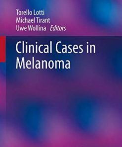 Clinical Cases in Melanoma (Clinical Cases in Dermatology) (PDF)