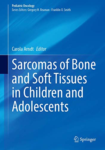 Sarcomas of Bone and Soft Tissues in Children and Adolescents (Pediatric Oncology) (PDF) Sarcomas of Bone and Soft Tissues in Children and Adolescents (Pediatric Oncology) (PDF)