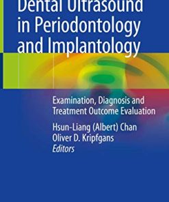 Dental Ultrasound in Periodontology and Implantology: Examination, Diagnosis and Treatment Outcome Evaluation (PDF)