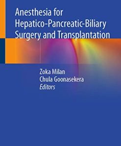 Anesthesia for Hepatico-Pancreatic-Biliary Surgery and Transplantation (PDF)