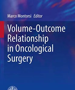 Volume-Outcome Relationship in Oncological Surgery (Updates in Surgery) (PDF)