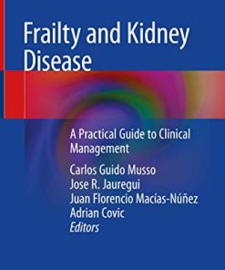 Frailty and Kidney Disease: A Practical Guide to Clinical Management (PDF)