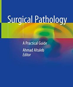 Surgical Pathology: A Practical Guide for Non-Pathologist (PDF)