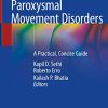 Paroxysmal Movement Disorders: A Practical, Concise Guide (PDF)