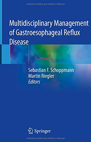 Multidisciplinary Management of Gastroesophageal Reflux Disease (PDF) Multidisciplinary Management of Gastroesophageal Reflux Disease (PDF)
