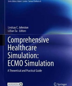 (FREE) Comprehensive Healthcare Simulation: ECMO Simulation: A Theoretical and Practical Guide (PDF)