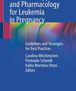 Chemotherapy and Pharmacology for Leukemia in Pregnancy: Guidelines and Strategies for Best Practices (PDF)