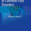 Pathomechanics of Common Foot Disorders (PDF) Pathomechanics of Common Foot Disorders (PDF)