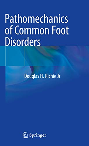 Pathomechanics of Common Foot Disorders (PDF) Pathomechanics of Common Foot Disorders (PDF)