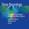 Sleep Neurology: A Comprehensive Guide to Basic and Clinical Aspects (PDF)