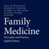 Family Medicine: Principles and Practice, 8th Edition 2022 EPUB & converted pdf Family Medicine: Principles and Practice, 8th Edition 2022 EPUB & converted pdf