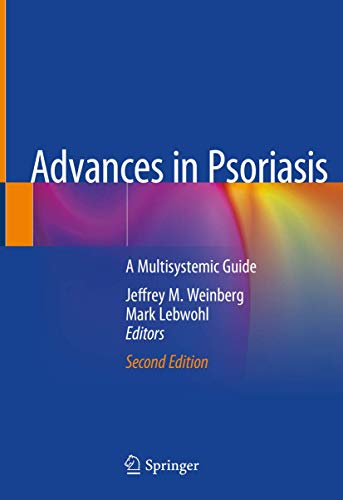 Advances in Psoriasis: A Multisystemic Guide, 2nd Edition (PDF) Advances in Psoriasis: A Multisystemic Guide, 2nd Edition (PDF)