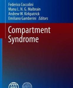 Compartment Syndrome (Hot Topics in Acute Care Surgery and Trauma) (PDF)