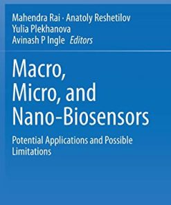 Macro, Micro, and Nano-Biosensors: Potential Applications and Possible Limitations (PDF)