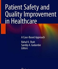 Patient Safety and Quality Improvement in Healthcare: A Case-Based Approach (PDF)