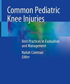 Common Pediatric Knee Injuries: Best Practices in Evaluation and Management (PDF)