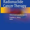 Locoregional Radionuclide Cancer Therapy: Clinical and Scientific Aspects (PDF)