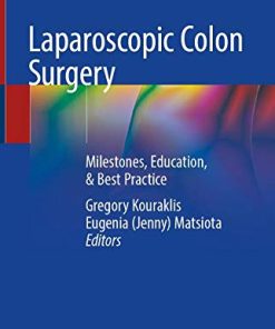 Laparoscopic Colon Surgery: Milestones, Education, & Best Practice (PDF)