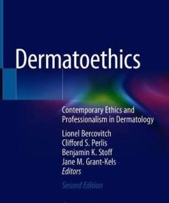 Dermatoethics: Contemporary Ethics and Professionalism in Dermatology (PDF)