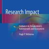 Research Impact: Guidance on Advancement, Achievement and Assessment (PDF) Research Impact: Guidance on Advancement, Achievement and Assessment (PDF)