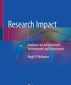 Research Impact: Guidance on Advancement, Achievement and Assessment (PDF)