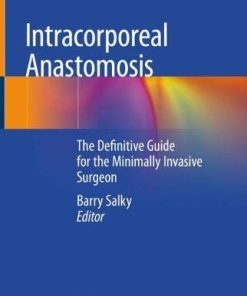Intracorporeal Anastomosis: The Definitive Guide for the Minimally Invasive Surgeon (PDF)