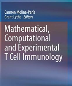 Mathematical, Computational and Experimental T Cell Immunology (PDF)