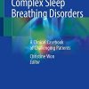 Complex Sleep Breathing Disorders: A Clinical Casebook of Challenging Patients (PDF)