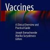 Vaccines: A Clinical Overview and Practical Guide (PDF)