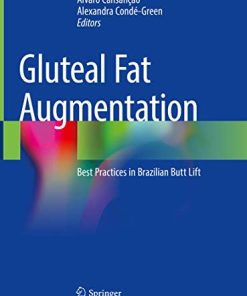 Gluteal Fat Augmentation: Best Practices in Brazilian Butt Lift (PDF)