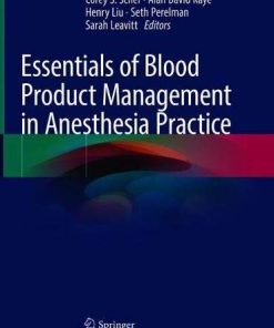 Essentials of Blood Product Management in Anesthesia Practice (PDF)