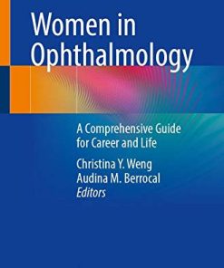 Women in Ophthalmology: A Comprehensive Guide for Career and Life (PDF)