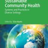 Sustainable Community Health: Systems and Practices in Diverse Settings (PDF)