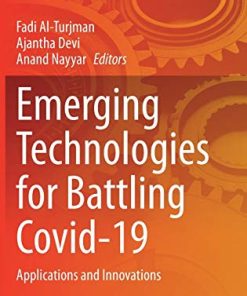 Emerging Technologies for Battling Covid-19: Applications and Innovations (Studies in Systems, Decision and Control, 324) (PDF)