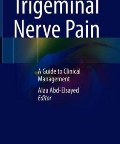 Trigeminal Nerve Pain: A Guide to Clinical Management (PDF)