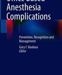 (FREE) Office Based Anesthesia Complications: Prevention, Recognition and Management (PDF)