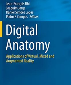 Digital Anatomy: Applications of Virtual, Mixed and Augmented Reality (PDF)