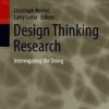 Design Thinking Research: Interrogating the Doing (PDF)