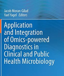 Application and Integration of Omics-powered Diagnostics in Clinical and Public Health Microbiology (PDF)