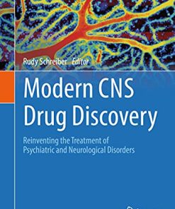 Modern CNS Drug Discovery: Reinventing the Treatment of Psychiatric and Neurological Disorders (PDF)