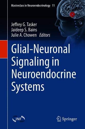 Glial-Neuronal Signaling in Neuroendocrine Systems (PDF) Glial-Neuronal Signaling in Neuroendocrine Systems (PDF)