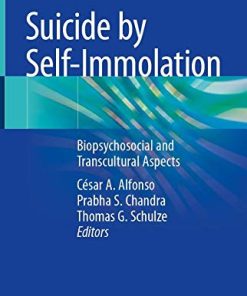 Suicide by Self-Immolation: Biopsychosocial and Transcultural Aspects (PDF)