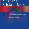 The Existential Structure of Substance Misuse: A Psychopathological Study (PDF)