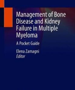 Management of Bone Disease and Kidney Failure in Multiple Myeloma: A Pocket Guide (EPUB)