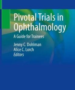 Pivotal Trials in Ophthalmology: A Guide for Trainees (PDF)