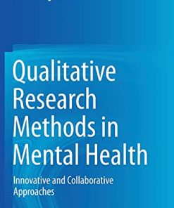 Qualitative Research Methods in Mental Health: Innovative and Collaborative Approaches (PDF)