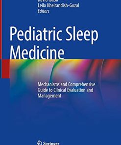 Pediatric Sleep Medicine: Mechanisms and Comprehensive Guide to Clinical Evaluation and Management (PDF)