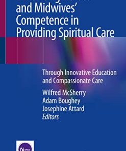 Enhancing Nurses’ and Midwives’ Competence in Providing Spiritual Care: Through Innovative Education and Compassionate Care (PDF)