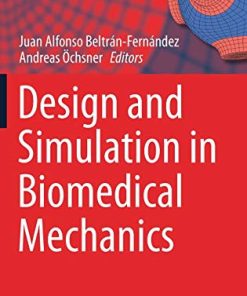 Design and Simulation in Biomedical Mechanics (Advanced Structured Materials, 146) (PDF)